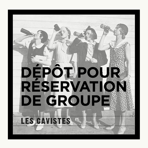 Dépôt pour réservation pour groupe privé